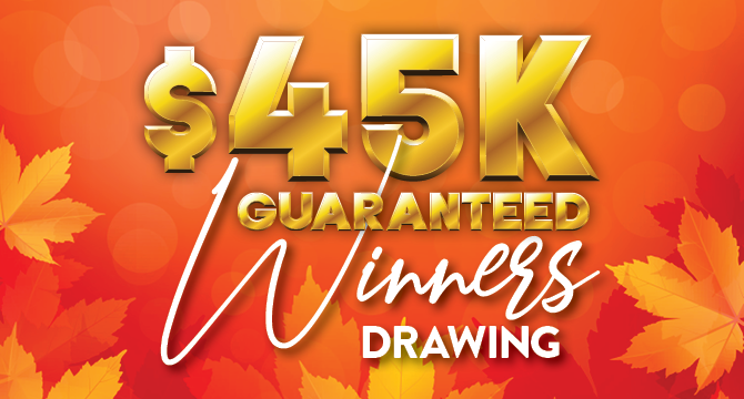 $45K Guaranteed NOVEMBER Winners Drawings