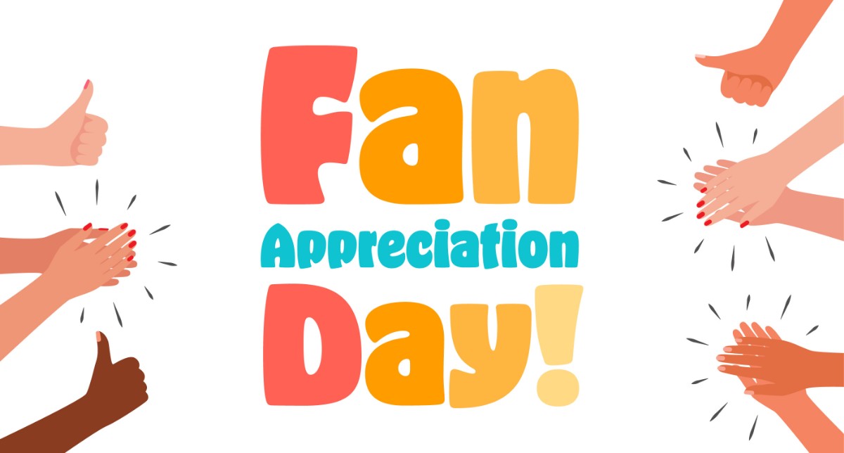Fan Appreciation Day