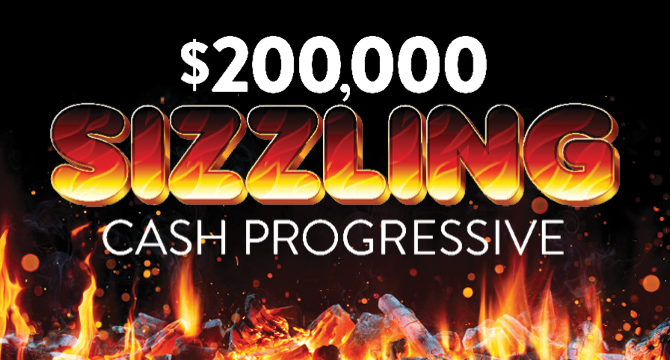 $200,000 Sizzling CASH Progressive